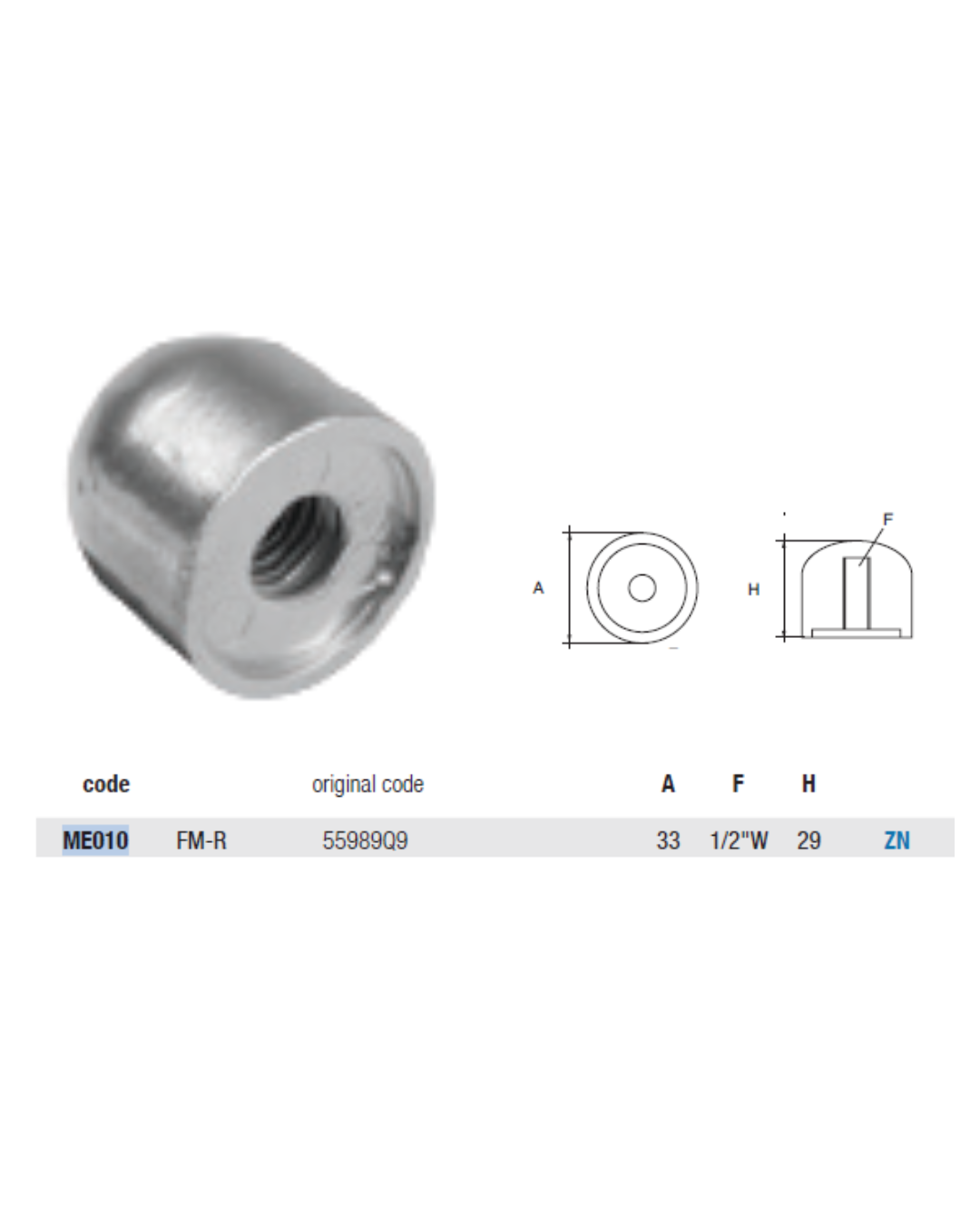 ME010 ANODO PER MOTORE MERCURY FM-R SERIE ALPHA ONE-BRAVO ONE MIS DIAM 33 X H 29